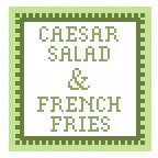 Caesar Salad & French Fries-CHART